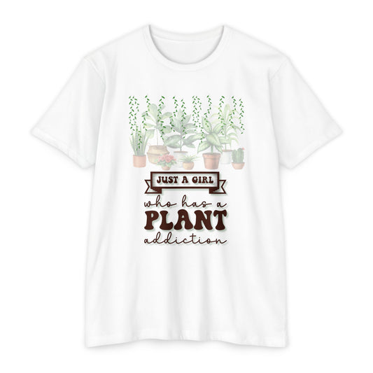 Funny Plant Mom Tee – Just a Girl with a Plant Addiction