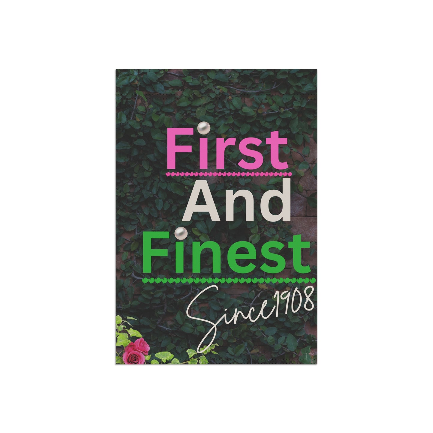 First And Finest Garden Flag