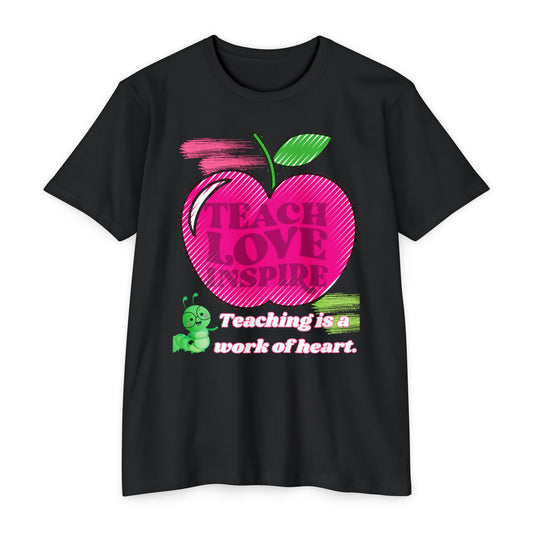 Teaching Is A Work of Heart T-Shirt