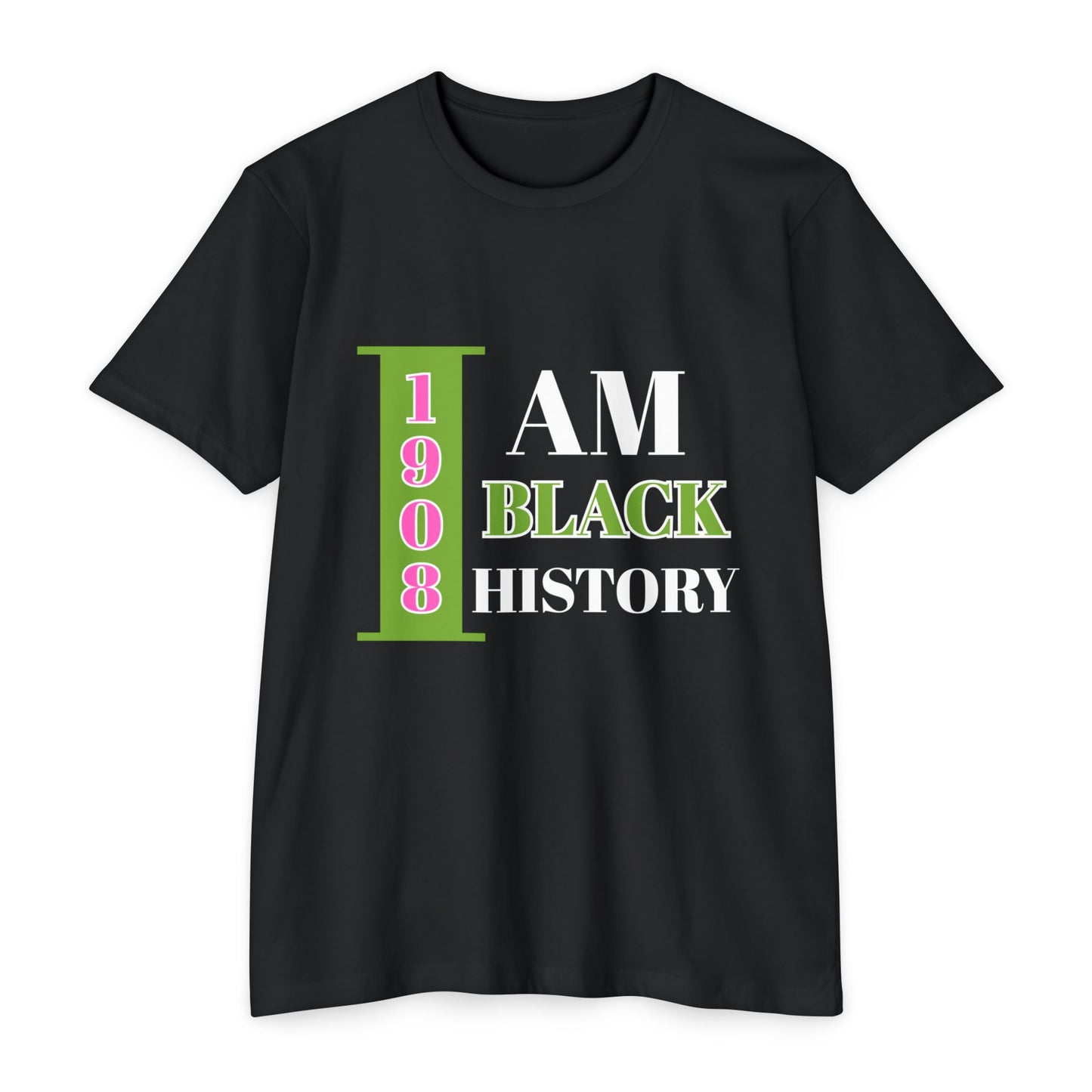 I AM Black History T-Shirt - 1908 Edition